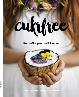 Cukrfree kuchařka pro malé i velké